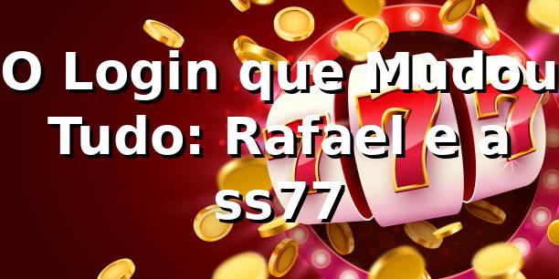 O Login que Mudou Tudo: Rafael e a ss77 🎰